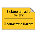 Elektrostatische Gefahr - Electrostatic Hazard