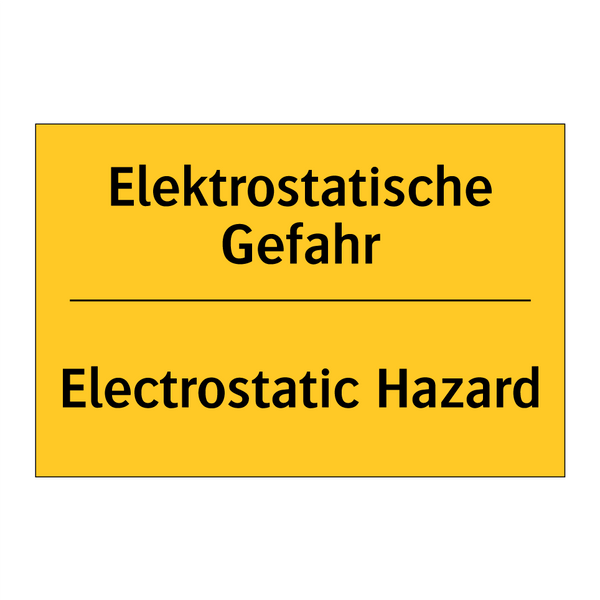Elektrostatische Gefahr - Electrostatic Hazard
