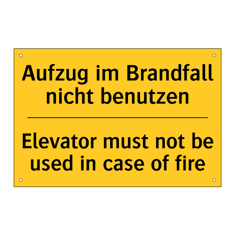 Aufzug im Brandfall nicht benutzen/.../ - Elevator must not be used in case /.../