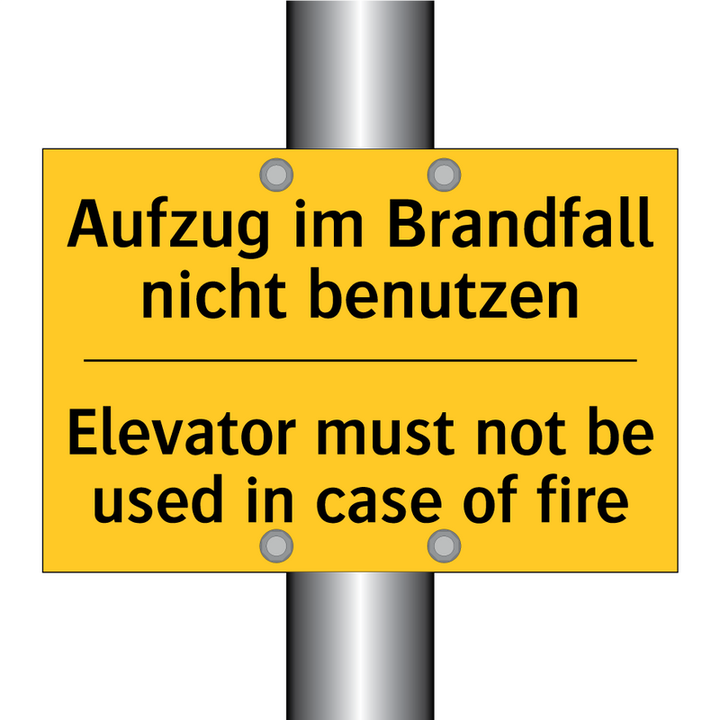 Aufzug im Brandfall nicht benutzen/.../ - Elevator must not be used in case /.../