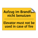 Aufzug im Brandfall nicht benutzen/.../ - Elevator must not be used in case /.../