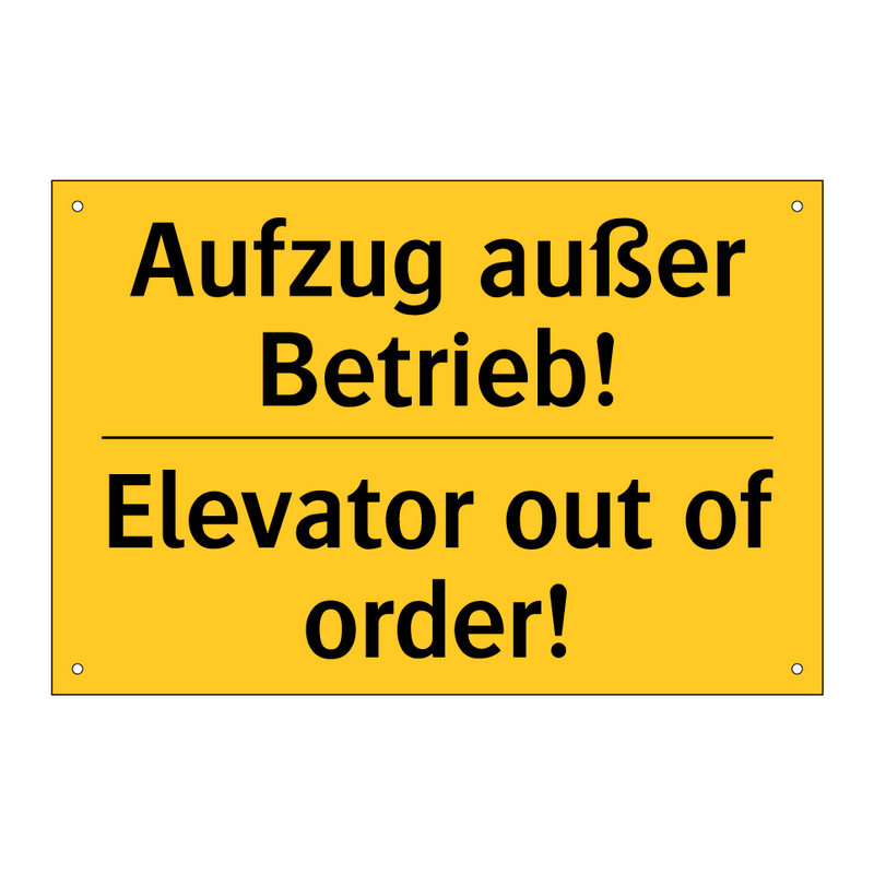 Aufzug außer Betrieb! - Elevator out of order!
