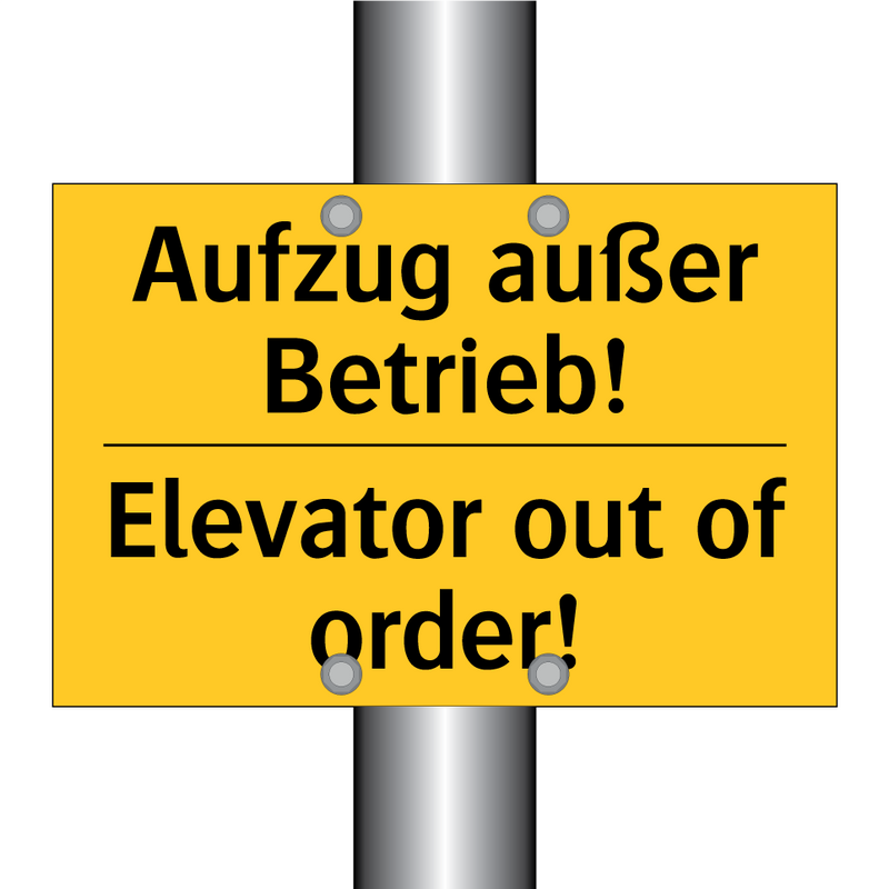 Aufzug außer Betrieb! - Elevator out of order!