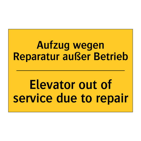 Aufzug wegen Reparatur außer Betrieb/.../ - Elevator out of service due to /.../