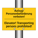 Aufzug! Personenbeförderung verboten!/.../ - Elevator! Transporting persons /.../