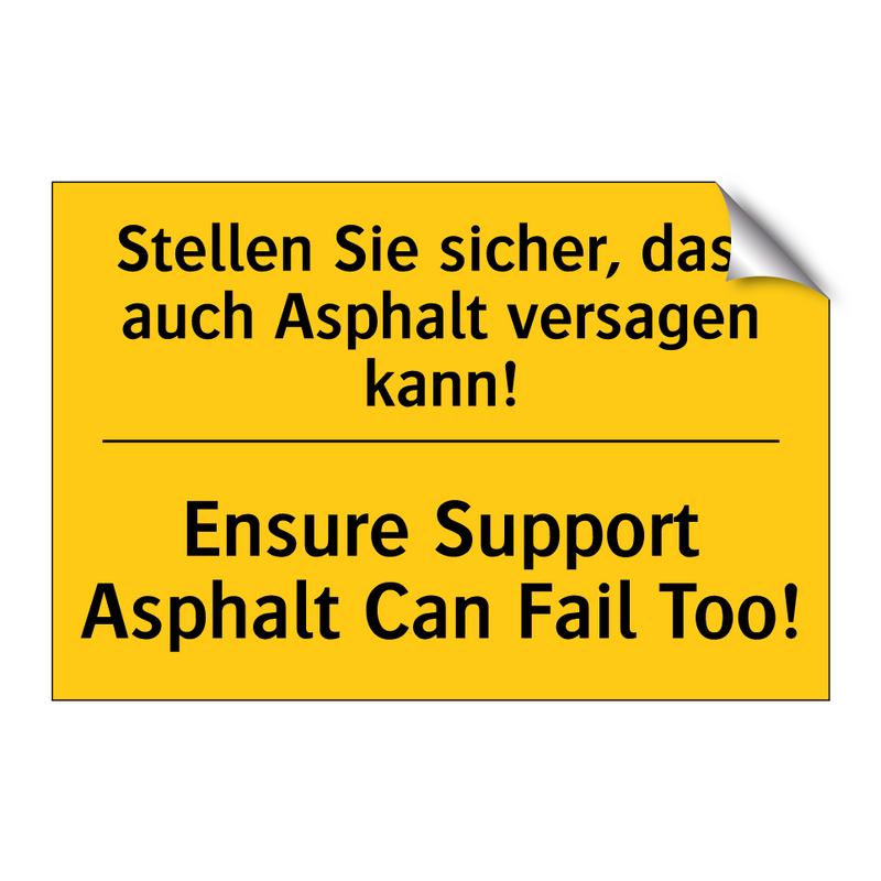 Stellen Sie sicher, dass auch /.../ - Ensure Support Asphalt Can Fail /.../