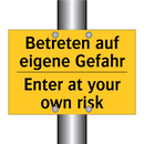 Betreten auf eigene Gefahr - Enter at your own risk