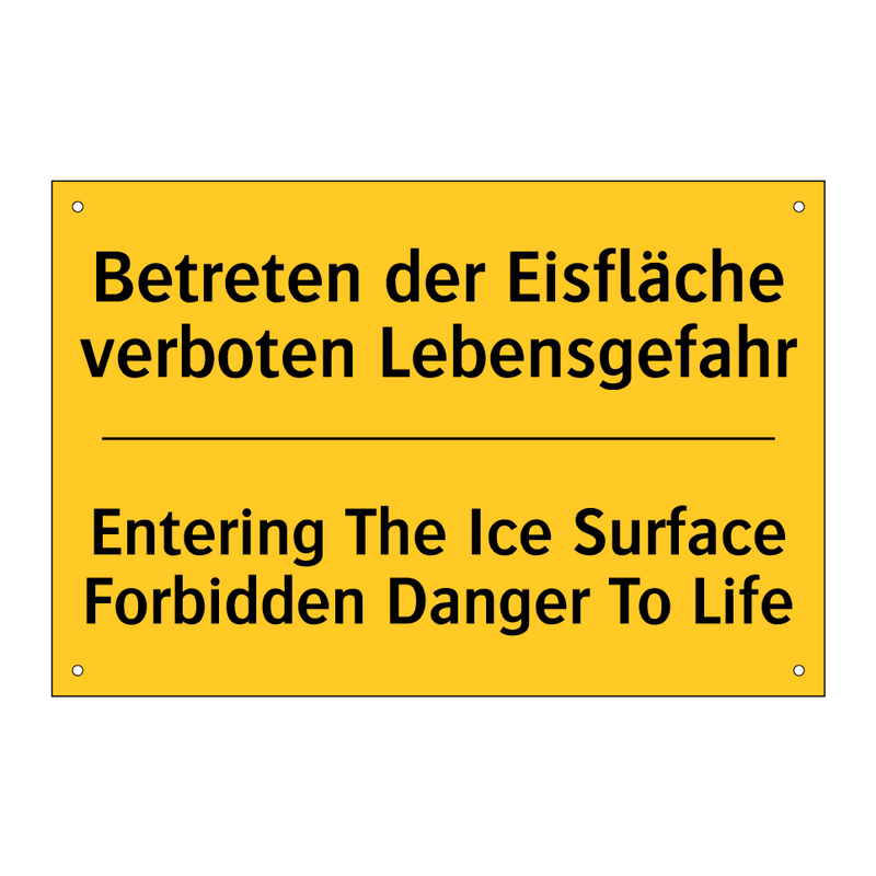 Betreten der Eisfläche verboten /.../ - Entering The Ice Surface Forbidden /.../
