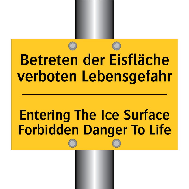 Betreten der Eisfläche verboten /.../ - Entering The Ice Surface Forbidden /.../