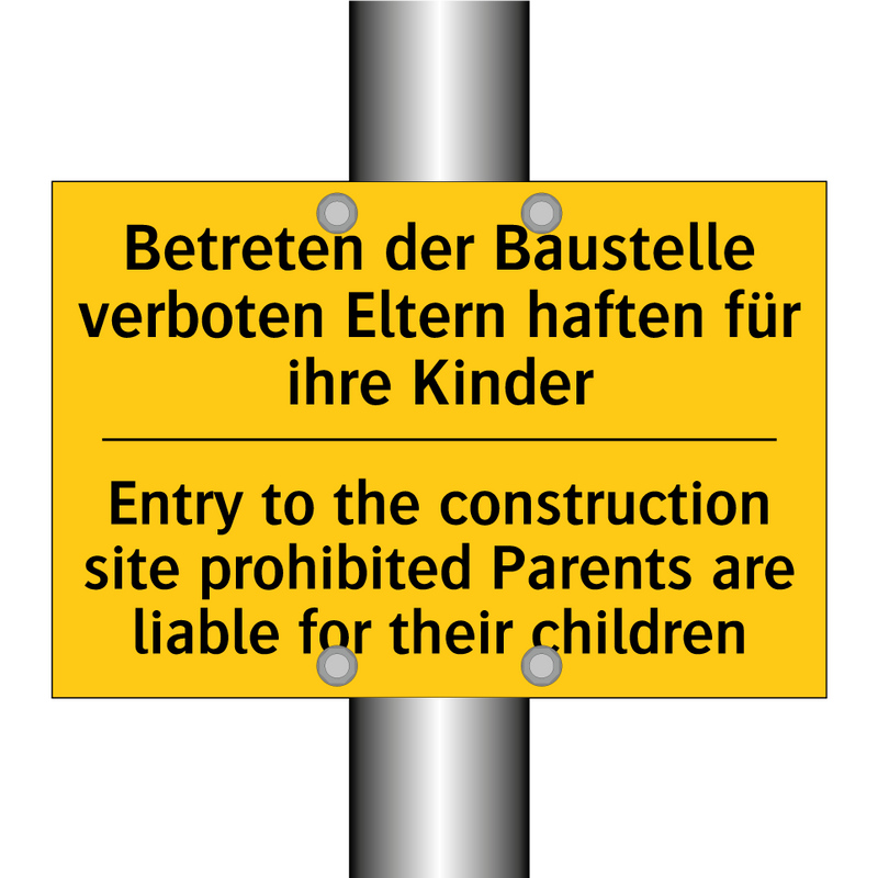 Betreten der Baustelle verboten /.../ - Entry to the construction site /.../
