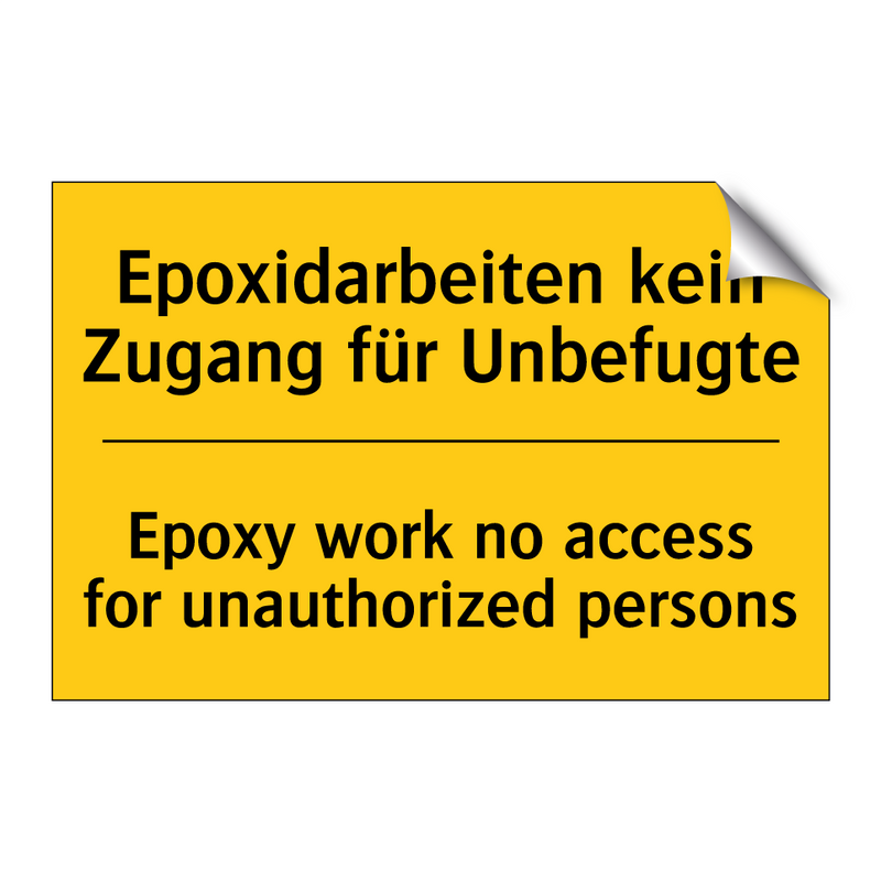 Epoxidarbeiten kein Zugang für /.../ - Epoxy work no access for unauthorized /.../