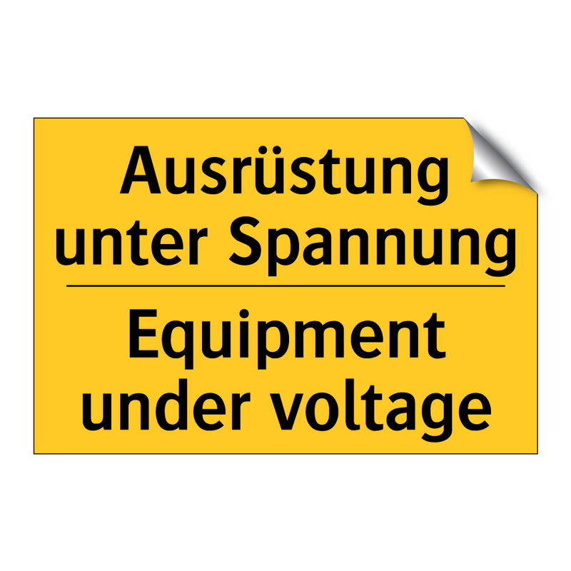 Ausrüstung unter Spannung - Equipment under voltage