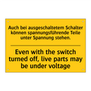 Auch bei ausgeschaltetem Schalter /.../ - Even with the switch turned off, /.../