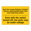 Auch bei ausgeschaltetem Schalter /.../ - Even with the switch turned off, /.../