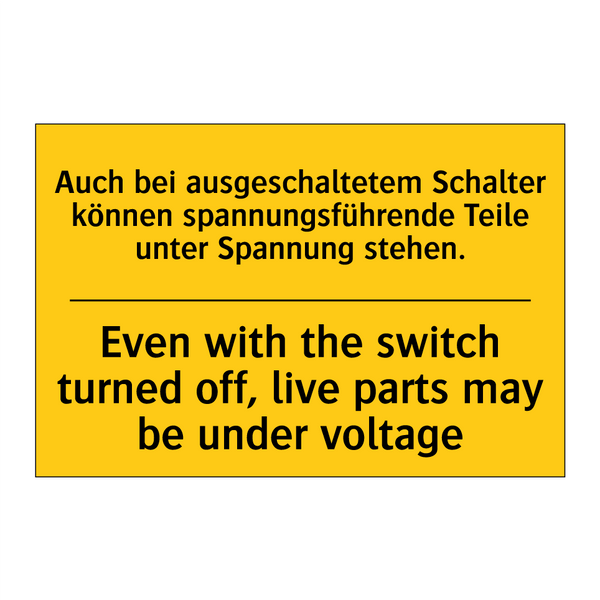 Auch bei ausgeschaltetem Schalter /.../ - Even with the switch turned off, /.../