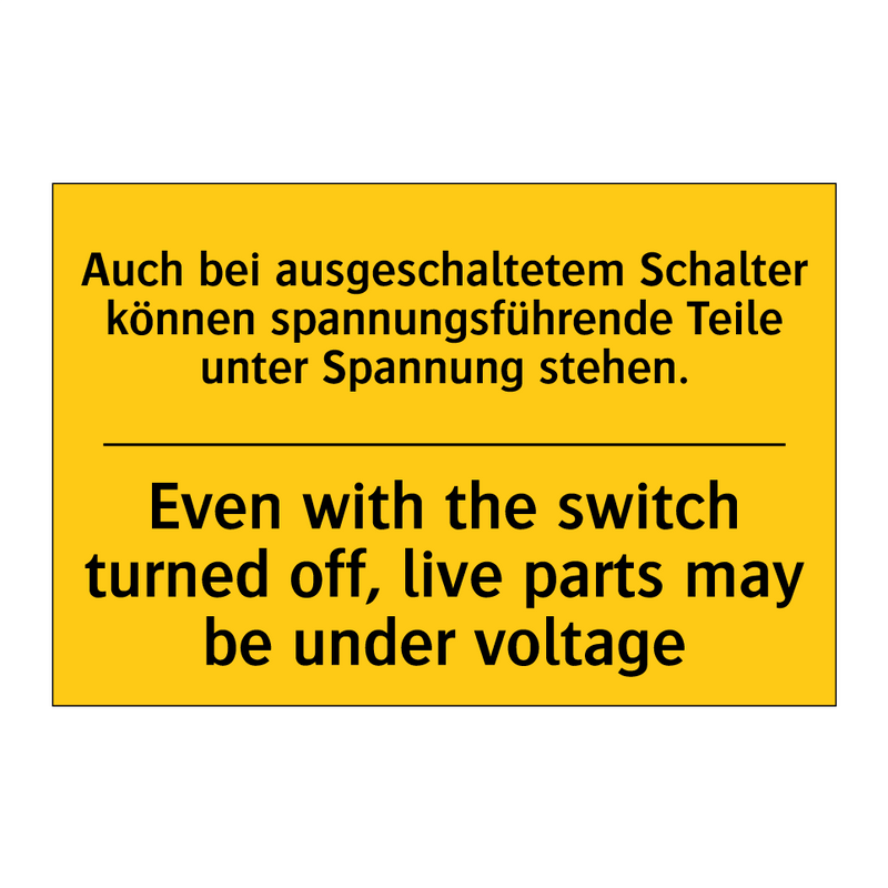 Auch bei ausgeschaltetem Schalter /.../ - Even with the switch turned off, /.../