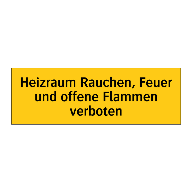 Heizraum Rauchen, Feuer und offene Flammen verboten