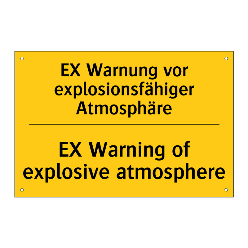 EX Warnung vor explosionsfähiger /.../ - EX Warning of explosive atmosphere/.../
