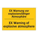 EX Warnung vor explosionsfähiger /.../ - EX Warning of explosive atmosphere/.../