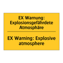 EX Warnung: Explosionsgefährdete /.../ - EX Warning: Explosive atmosphere/.../