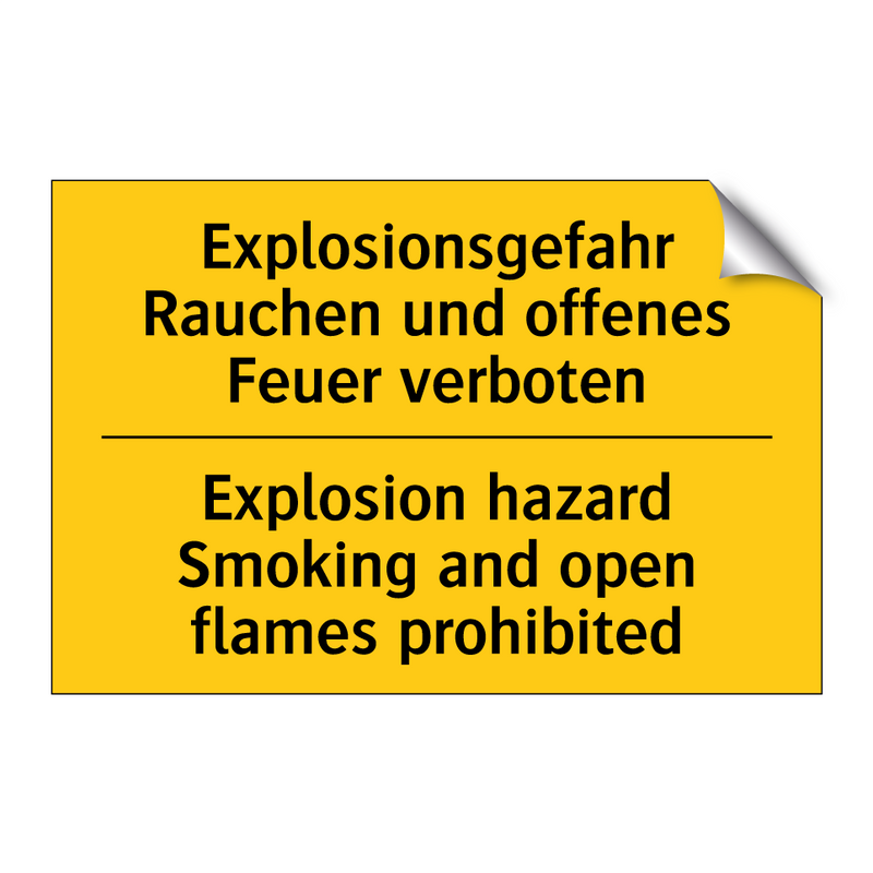 Explosionsgefahr Rauchen und offenes /.../ - Explosion hazard Smoking and open /.../