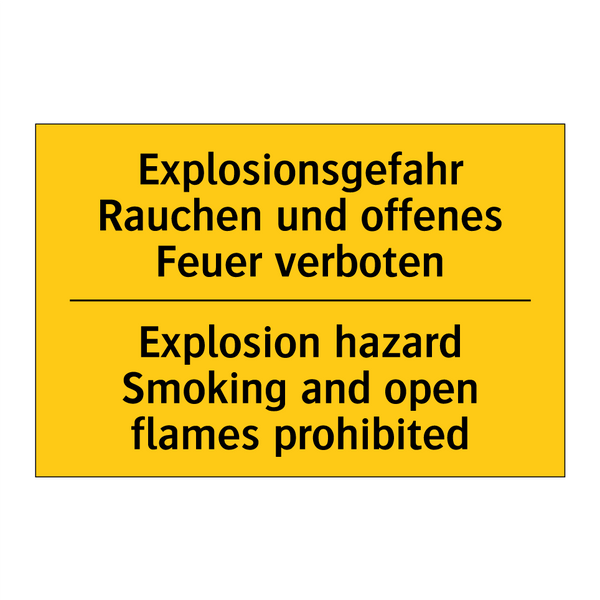 Explosionsgefahr Rauchen und offenes /.../ - Explosion hazard Smoking and open /.../