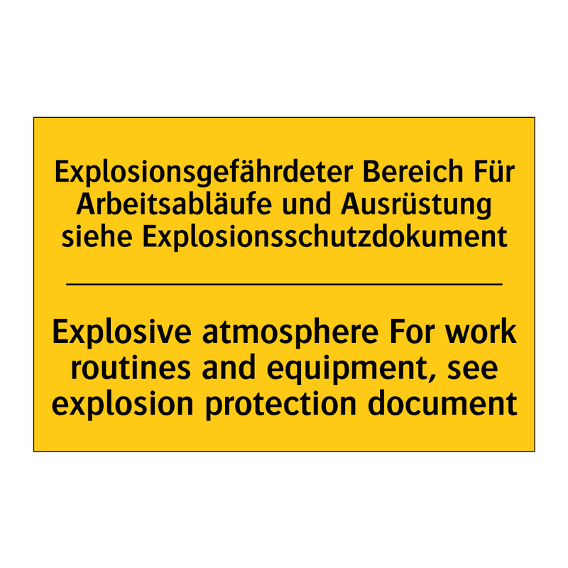 Explosionsgefährdeter Bereich /.../ - Explosive atmosphere For work /.../