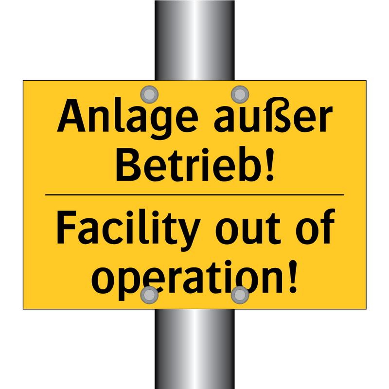 Anlage außer Betrieb! - Facility out of operation!