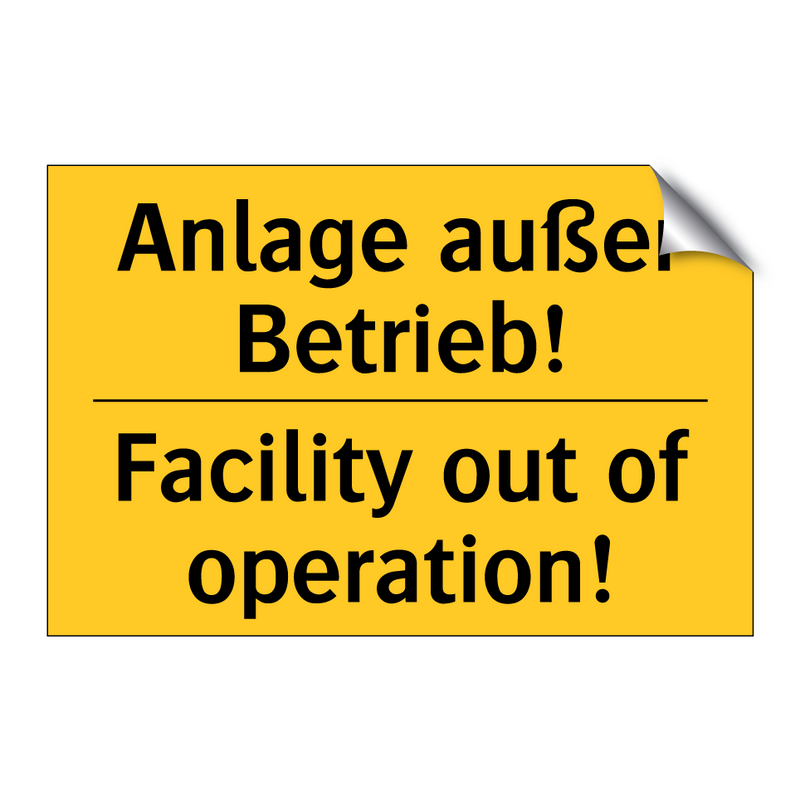 Anlage außer Betrieb! - Facility out of operation!