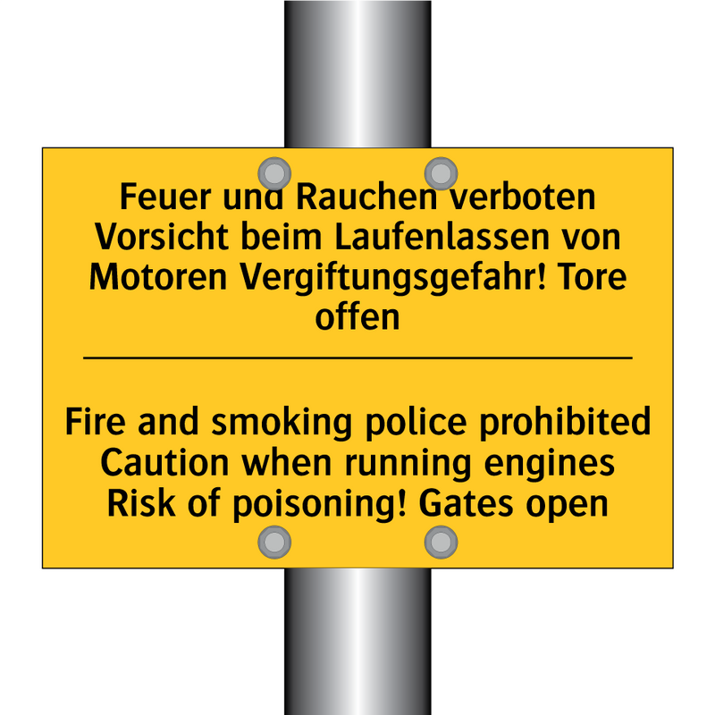 Feuer und Rauchen verboten Vorsicht /.../ - Fire and smoking police prohibited /.../