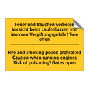 Feuer und Rauchen verboten Vorsicht /.../ - Fire and smoking police prohibited /.../