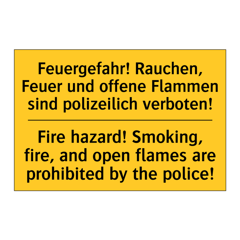 Feuergefahr! Rauchen, Feuer und /.../ - Fire hazard! Smoking, fire, and /.../
