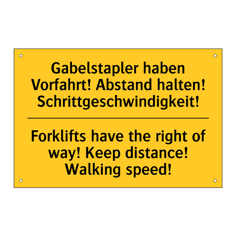 Gabelstapler haben Vorfahrt! Abstand /.../ - Forklifts have the right of way! /.../