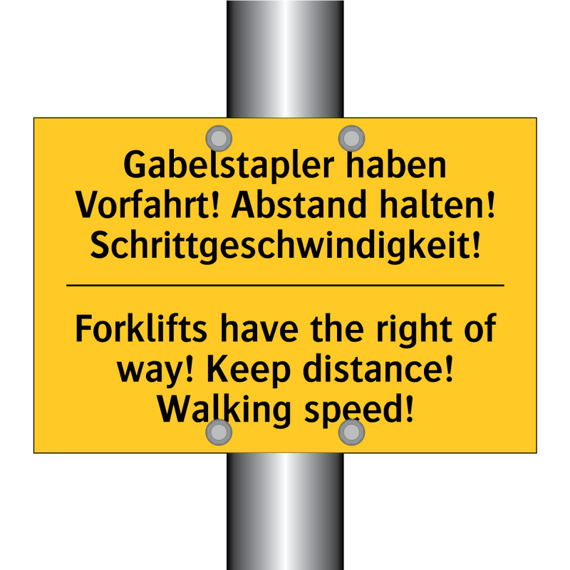 Gabelstapler haben Vorfahrt! Abstand /.../ - Forklifts have the right of way! /.../