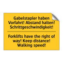 Gabelstapler haben Vorfahrt! Abstand /.../ - Forklifts have the right of way! /.../