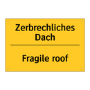 Zerbrechliches Dach - Fragile roof