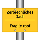 Zerbrechliches Dach - Fragile roof