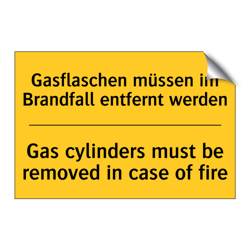 Gasflaschen müssen im Brandfall /.../ - Gas cylinders must be removed /.../