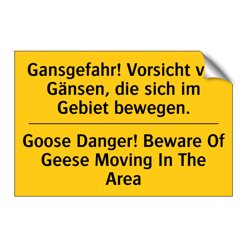 Gansgefahr! Vorsicht vor Gänsen, /.../ - Goose Danger! Beware Of Geese /.../