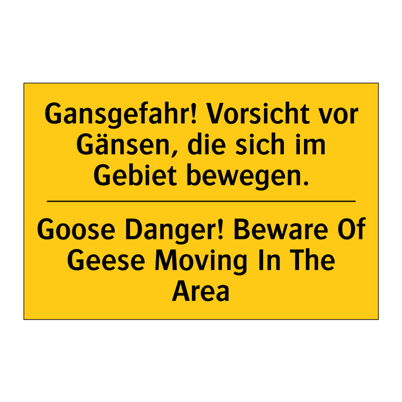 Gansgefahr! Vorsicht vor Gänsen, /.../ - Goose Danger! Beware Of Geese /.../