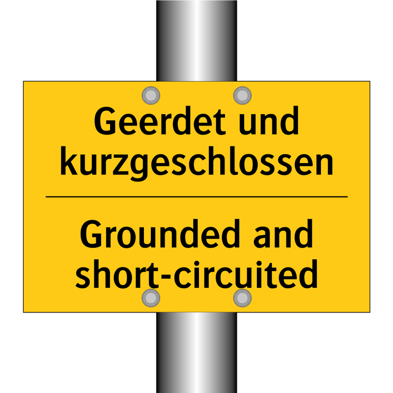 Geerdet und kurzgeschlossen - Grounded and short-circuited