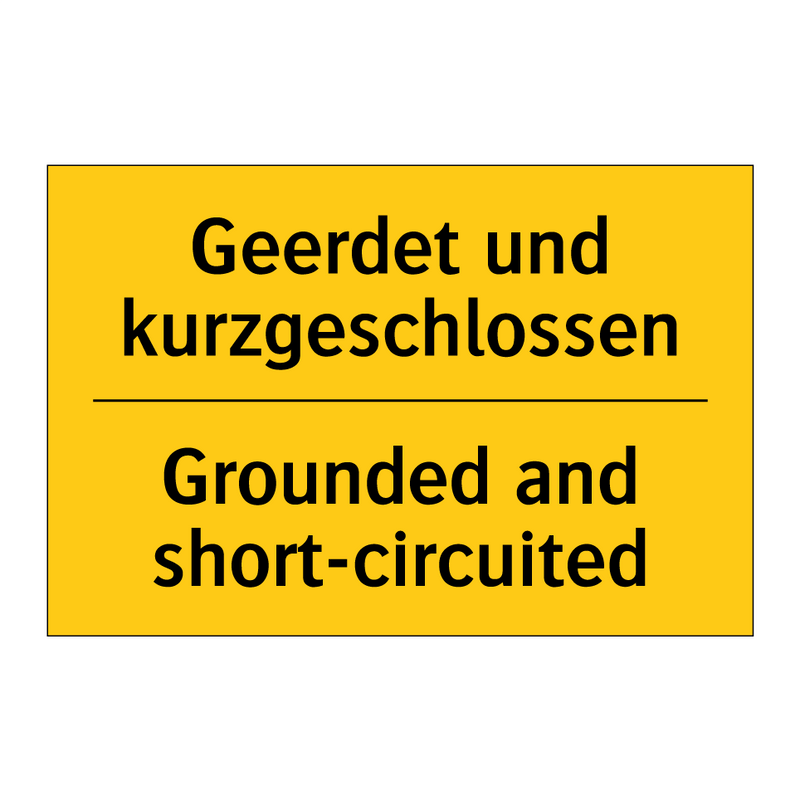 Geerdet und kurzgeschlossen - Grounded and short-circuited