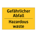 Gefährlicher Abfall - Hazardous waste