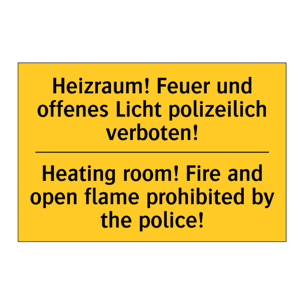 Heizraum! Feuer und offenes Licht /.../ - Heating room! Fire and open flame /.../