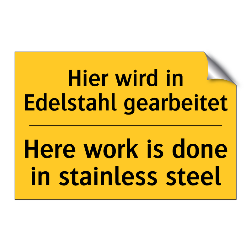 Hier wird in Edelstahl gearbeitet/.../ - Here work is done in stainless /.../