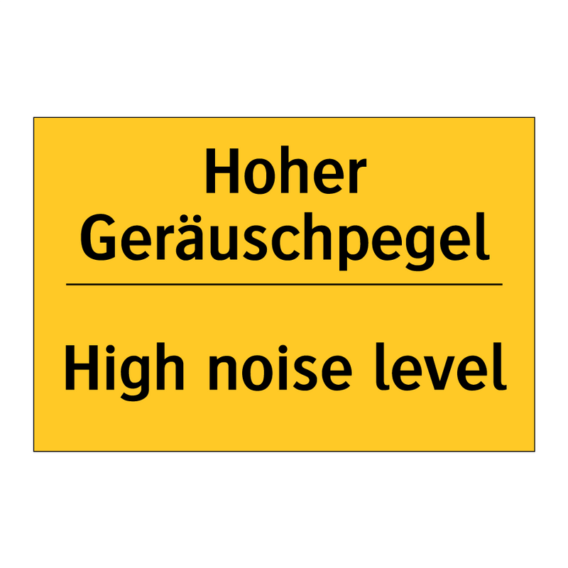 Hoher Geräuschpegel - High noise level