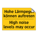 Hohe Lärmpegel können auftreten/.../ - High noise levels may occur