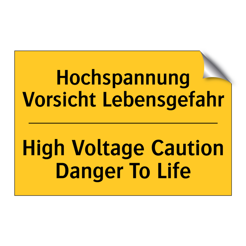 Hochspannung Vorsicht Lebensgefahr/.../ - High Voltage Caution Danger To /.../