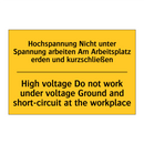 Hochspannung Nicht unter Spannung /.../ - High voltage Do not work under /.../