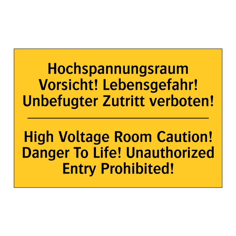 Hochspannungsraum Vorsicht! Lebensgefahr! /.../ - High Voltage Room Caution! Danger /.../